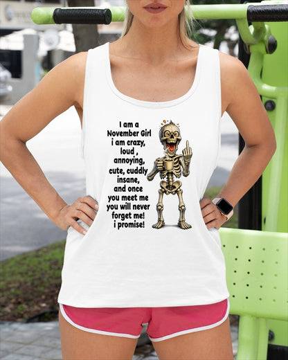 NOVEMBER - A Little Crazy, Sassy, Loud & Impossible To Forget - BIRTHDAY GIFT T-SHIRT FOR WOMEN - TRNN11 (SKU2602-220-11)