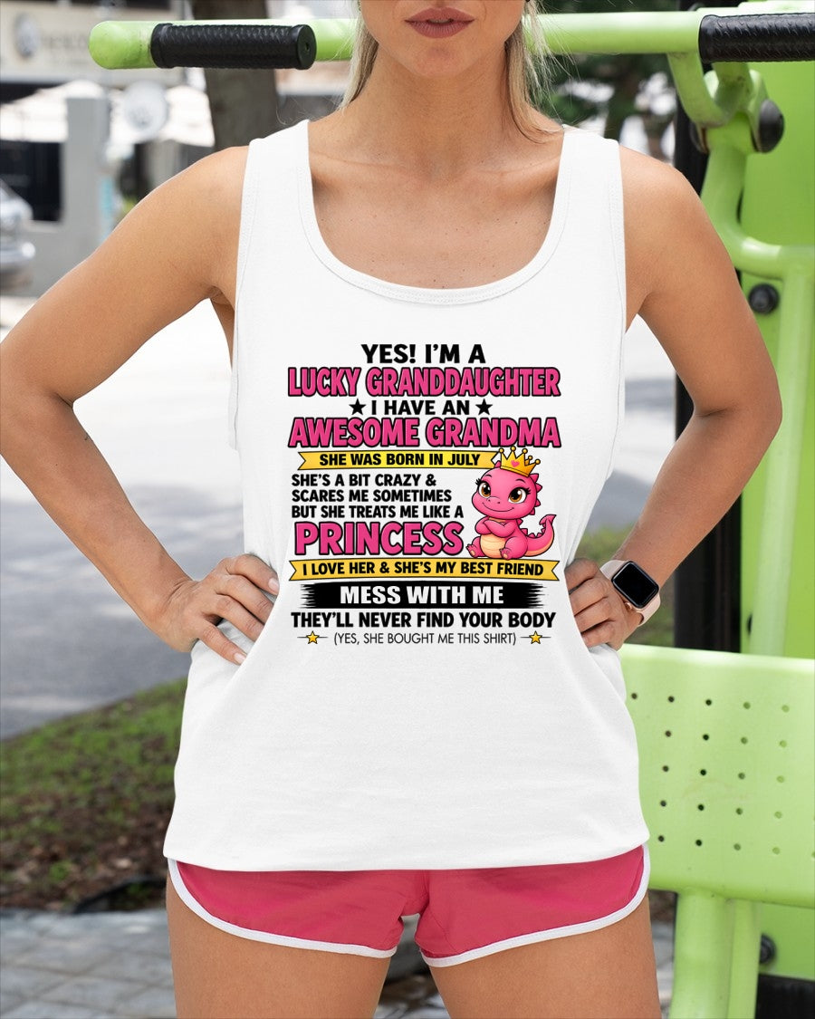 JULY - Yes! I'm a Lucky Granddaughter – Gift For Granddaughter From Grandma – TRNN07 (SKU2608-508-07)