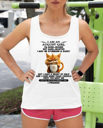 AUGUST - I'M HARD-HEADED NOT HARD-HEARTED - Birthday T Shirt For Woman - TRNN08 (SKU2604-232-08)
