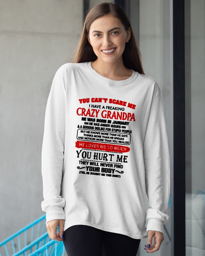 JANUARY - You Can’t Scare Me I Have A Freaking Crazy Grandpa – Gift For Granddaughter From Grandpa – TRNN00 (SKU26T-01261-00) (Copy)
