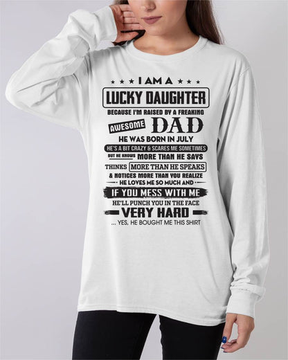 July - Lucky Daughter of Awesome Dad - Perfect Gift For Daughter From Dad - TRNN07 (SKU08-47-07)