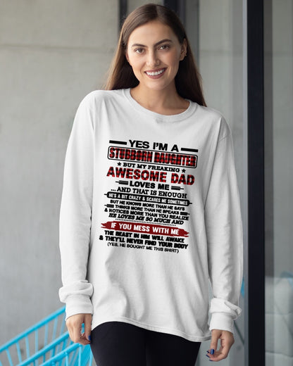 Yes I’m A Stubborn Daughter T-Shirt – Gift From Dad / Man - TRNN00 (SKU2607-216-00)