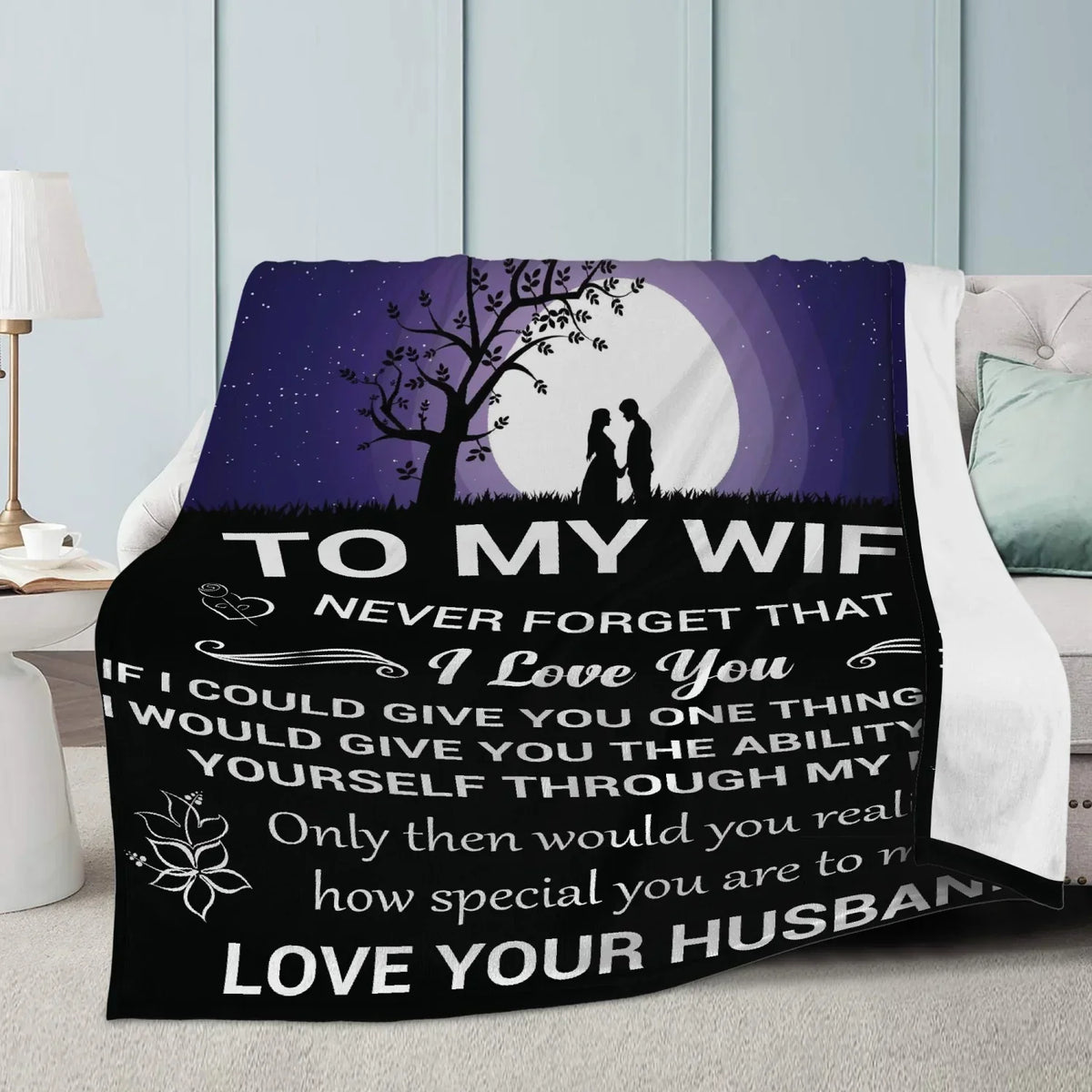 To My Wife, Never Forget Blanket - from husband