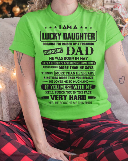 May - Lucky Daughter of Awesome Dad - Perfect Gift For Daughter From Dad - TRNN05 (SKU08-47-05)