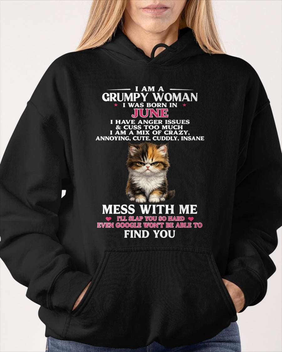 JUNE - I AM A GRUMPY WOMAN - Birthday T Shirt For Woman - TRNN06 (SKU2605-227-06)