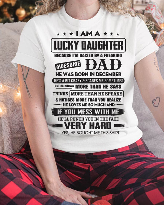 December - Lucky Daughter of Awesome Dad - Perfect Gift For Daughter From Dad - TRNN12 (SKU08-47-12)