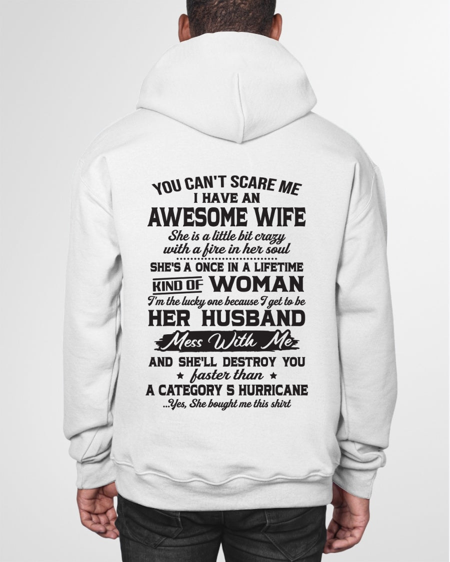 You Can't Scare Me I Have An Awesome Wife - Special Gift For Your Husband From Wife - TRNN00 (SKU26T-01-19-00)