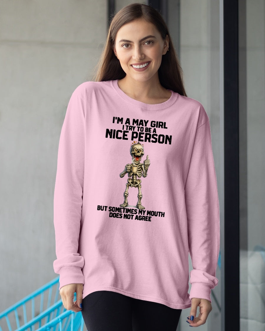 MAY GIRL - Try To Be A Nice Person But Sometimes My Mouth Doesn’t Agree - BIRTHDAY GIFT T-SHIRT FOR WOMEN - TRNN05 (SKU2603-128-05)