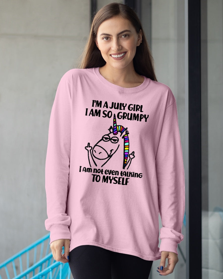 JULY GIRL - I'm So Grumpy I'm Not Even Talking To Myself - BIRTHDAY GIFT T-SHIRT FOR WOMEN - TRNN07 (SKU2603-33-07)