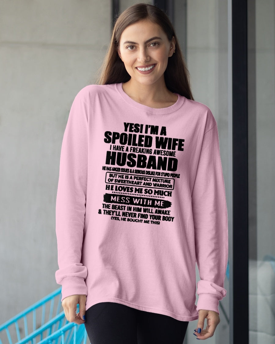 YES! I AM A SPOILED WIFE I HAVE A FREAKING AWESOME HUSBAND - T Shirt From Husband - TRNN00 (SKU2608-503-00)