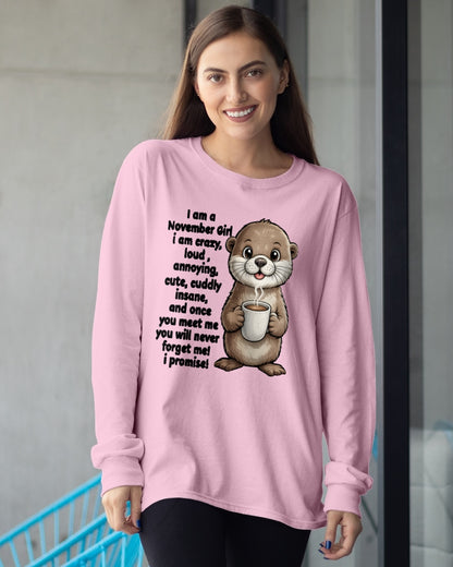 NOVEMBER - A Little Crazy, Sassy, Loud & Impossible To Forget - BIRTHDAY GIFT T-SHIRT FOR WOMEN - TRNN11 (SKU2602-221-11)