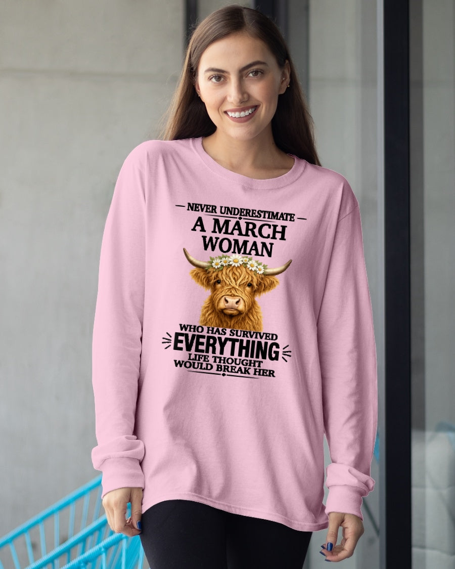 MARCH - LIFE THOUGHT WOULD BREAK HER - Birthday T Shirt For Woman - TRNN03 (SKU2606-158-03)