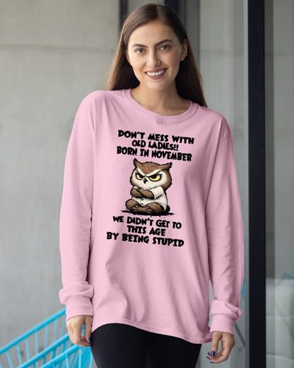 NOVEMBER – DON'T MESS WITH OLD LADY - Birthday T Shirt For Woman - TRNN11 (SKU2603-40-11)