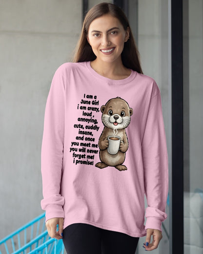 JUNE - A Little Crazy, Sassy, Loud & Impossible To Forget - BIRTHDAY GIFT T-SHIRT FOR WOMEN - TRNN06 (SKU2602-221-06)