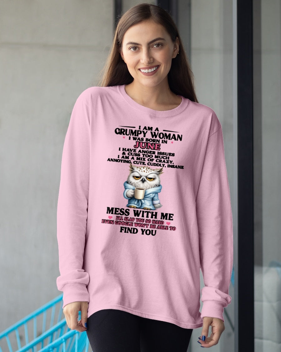 JUNE - I AM A GRUMPY WOMAN - Birthday T Shirt For Woman - TRNN06 (SKU2604-116-06)