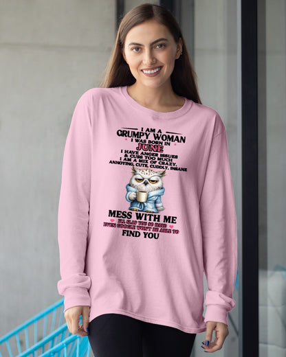 JUNE - I AM A GRUMPY WOMAN - Birthday T Shirt For Woman - TRNN06 (SKU2604-116-06)