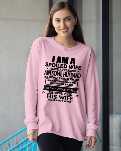 I AM A SPOILED WIFE I HAVE A FREAKING AWESOME HUSBAND - T Shirt From Husband - TRNN00 (SKU2602-83-00)
