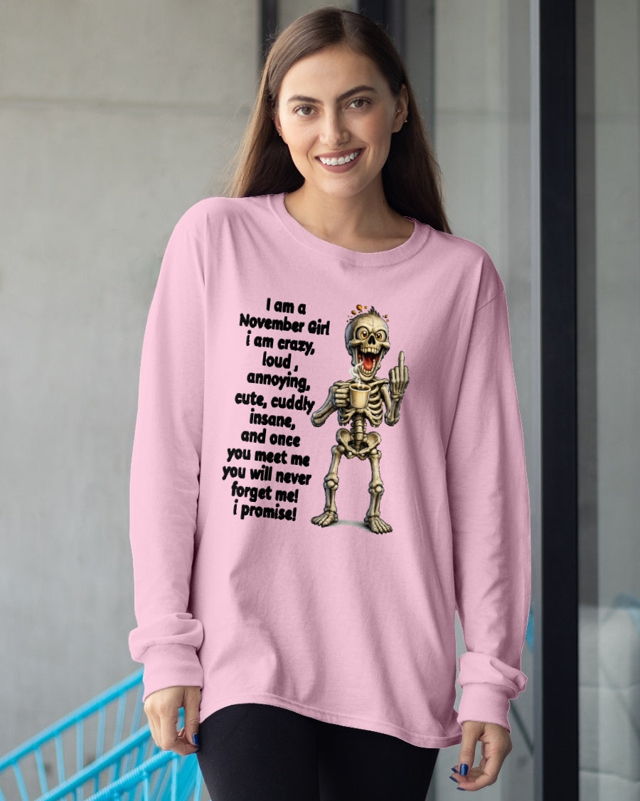 NOVEMBER - A Little Crazy, Sassy, Loud & Impossible To Forget - BIRTHDAY GIFT T-SHIRT FOR WOMEN - TRNN11 (SKU2602-220-11)