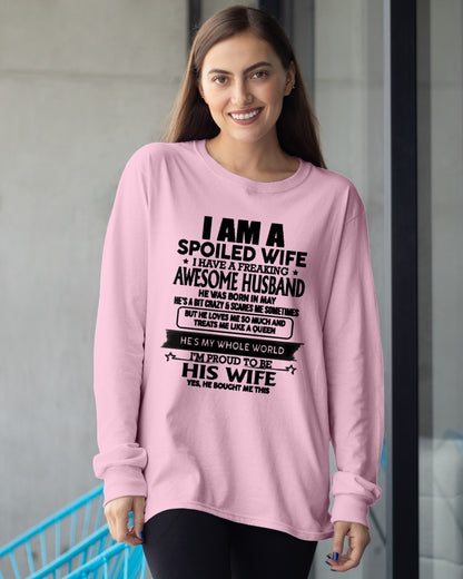 MAY - I AM A SPOILED WIFE I HAVE A FREAKING AWESOME HUSBAND - T Shirt From Husband - TRNN05 (SKU2602-83-05)