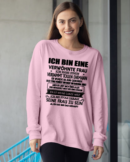 JUNI – ICH BIN EINE VERWÖHNTE FRAU – T-Shirt von Ehemann an Gattin - DEU/TRNN06 (SKU2606-182-06)