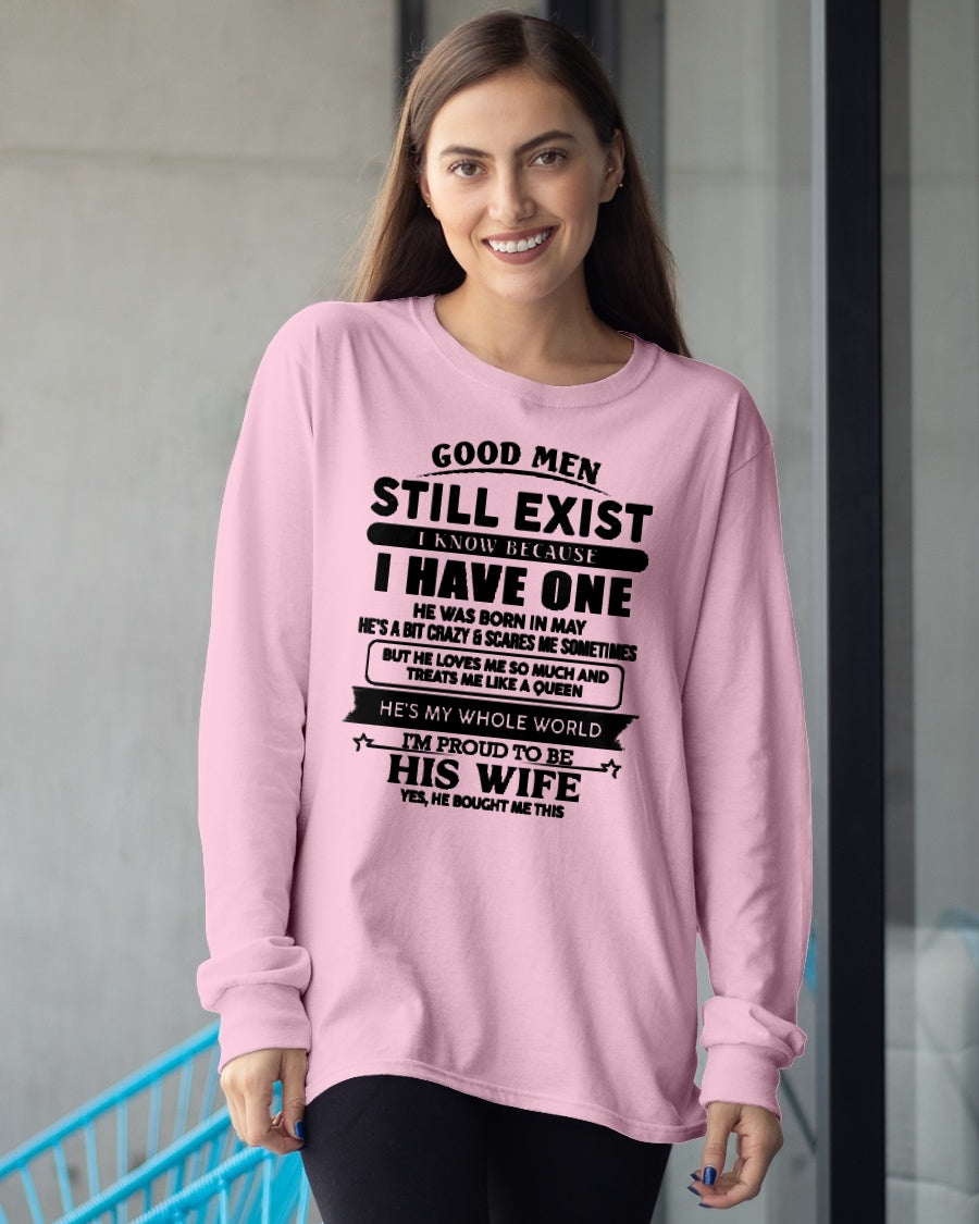 MAY - GOOD MEN STILL EXIST - T Shirt From Husband - TRNN05 (SKU2606-24-05)