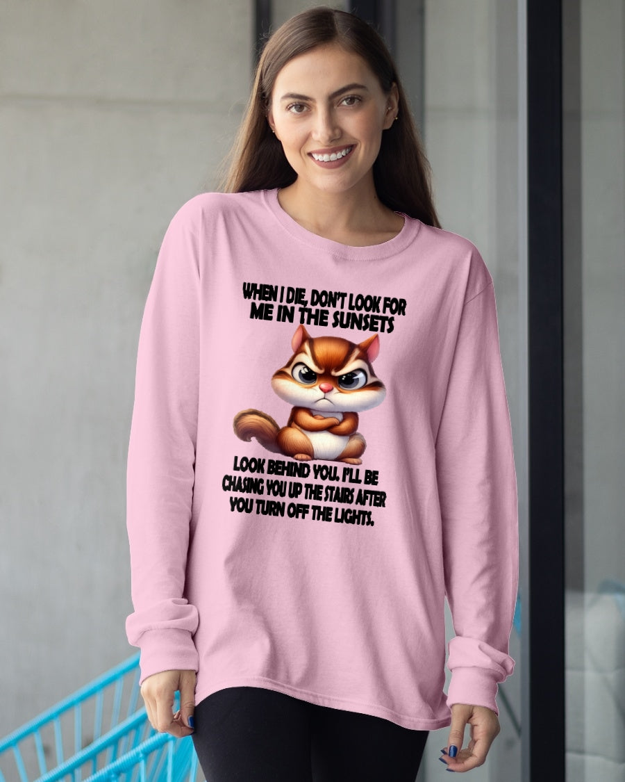 DON’T LOOK FOR ME IN SUNSETS - BIRTHDAY GIFT FOR WOMEN - TRNN00 (SKU2602-146)
