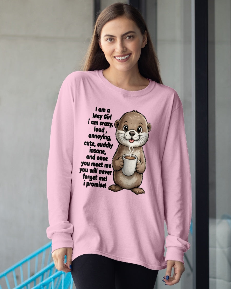 MAY - A Little Crazy, Sassy, Loud & Impossible To Forget - BIRTHDAY GIFT T-SHIRT FOR WOMEN - TRNN05 (SKU2602-221-05)