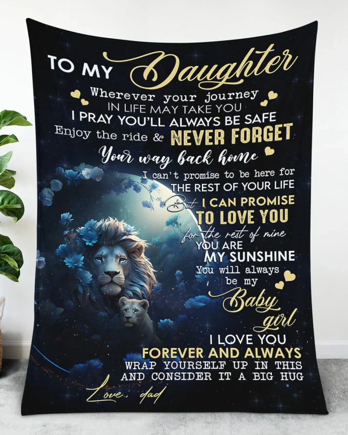 BLANKET FOR DAUGHTER - GIFT FROM DAD - COMFORT & WARMTH GIFT 2 NTTD00 BLANKET FOR DAUGHTER - GIFT FROM DAD - COMFORT & WARMTH GIFT NTTD00 (SKUB07-62)