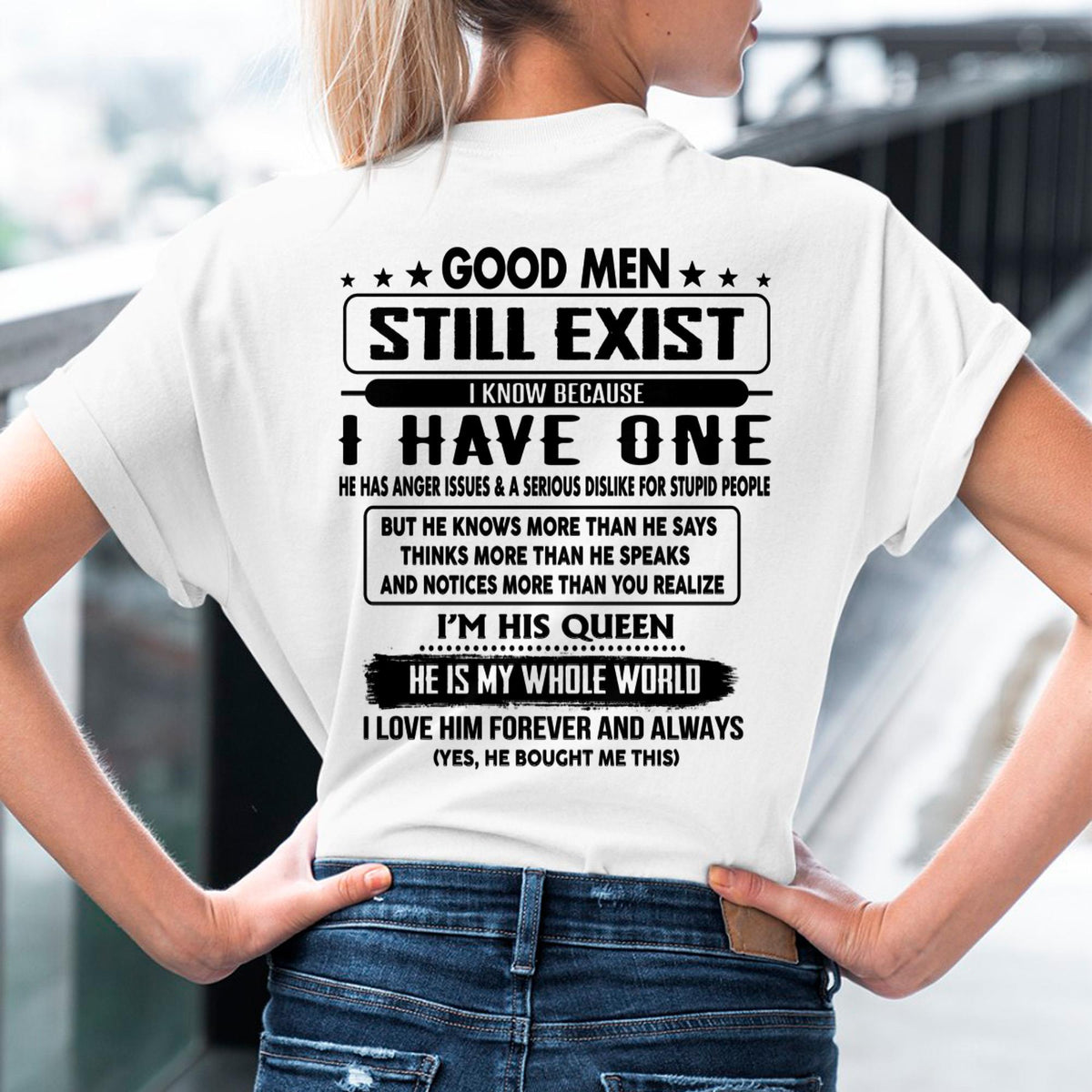 Good men Still Exist - gift for your girlfriend, wife from Husband - TRNN00 (SKU-GMSAU-00)