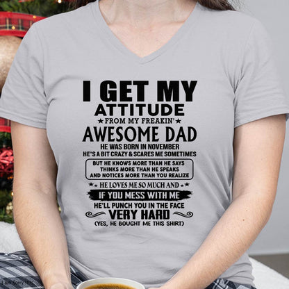 November - Thanks Dad - I GET MY ATTITUDE FROM MY FREAKIN' AWESOME DAD - Gift for Son and Daughter From Dad - TRNN11 (SKU-TDD-CU-11)