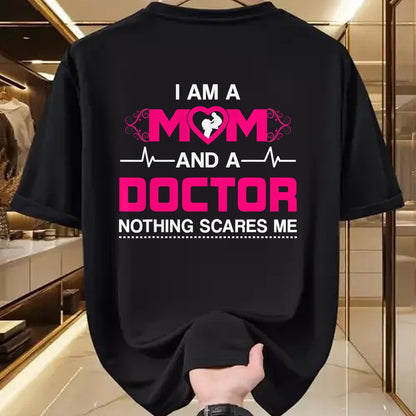 Best Doctor Shirt, Funny Doctor UnisexT-Shirt/Hoodie/Sweatshirt HLT00 - I Am A Mom and A Doctor Nothing Scares Me - Best Doctor T-Shirt