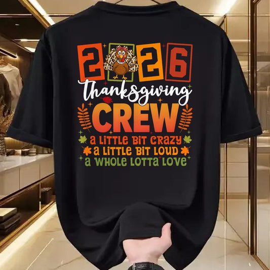 Best Thanksgiving Family Shirt , Funny Thanksgiving UnisexT-Shirt/Hoodie/Sweatshirt HLT00 - Thanksgiving 2026 Friendsgiving Crew A Little Bit Crazy Loud T-Shirt