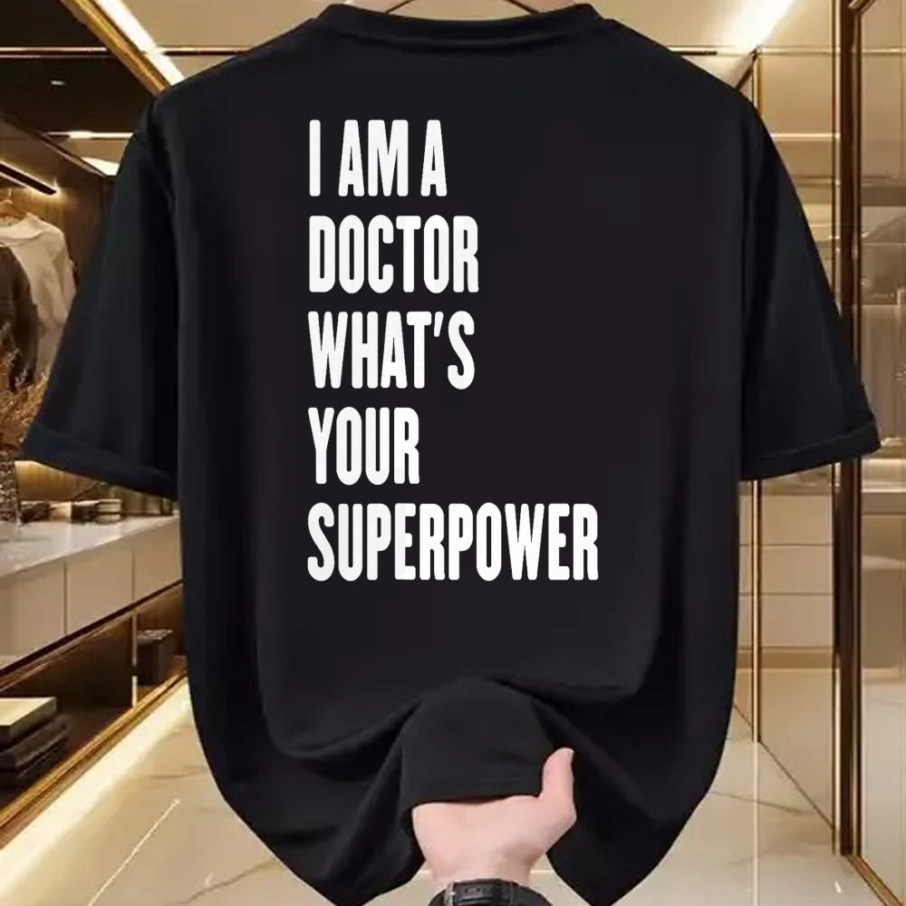 Best Doctor Shirt, Funny Doctor UnisexT-Shirt/Hoodie/Sweatshirt HLT00 - I am a Doctor what's your superpower T-Shirt