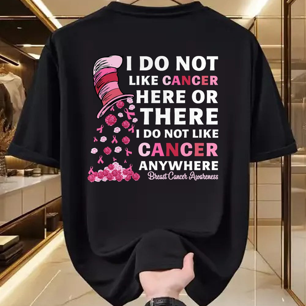 Best Doctor Shirt, Funny Doctor UnisexT-Shirt/Hoodie/Sweatshirt HLT00 - Breast Cancer Awareness Tee I Do Not Like Cancer Here Or There I Do Not Like Cancer Women's Black Mo