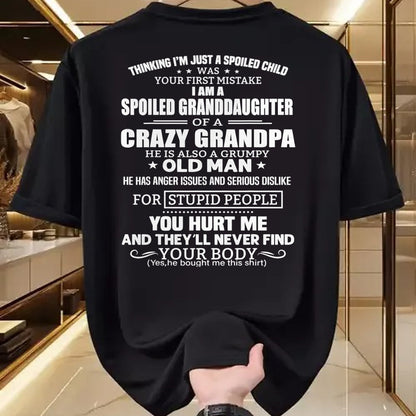 Best Grandpa Shirt, Proud Grandpa Unisex T-Shirt/Hoodie/Sweatshirt HLT00 - I'm A Spoiled Granddaughter Of A Crazy Grandpa T-Shirt
