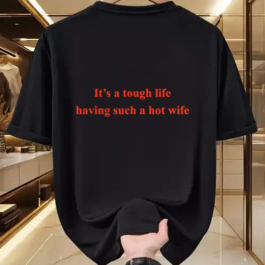 Best Thanksgiving Family Shirt , Funny Thanksgiving UnisexT-Shirt/Hoodie/Sweatshirt HLT00 - It’s A Tough Life Having Such A Hot Wife Funny Quotes T-Shirt