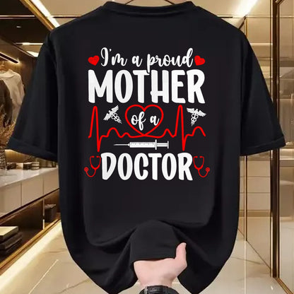 Best Doctor Shirt, Funny Doctor UnisexT-Shirt/Hoodie/Sweatshirt HLT00 - I'm A Proud Mother of A Doctor Mom Doctor Mama T-Shirt