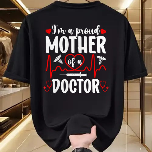Best Doctor Shirt, Funny Doctor UnisexT-Shirt/Hoodie/Sweatshirt HLT00 - I'm A Proud Mother of A Doctor Mom Doctor Mama T-Shirt
