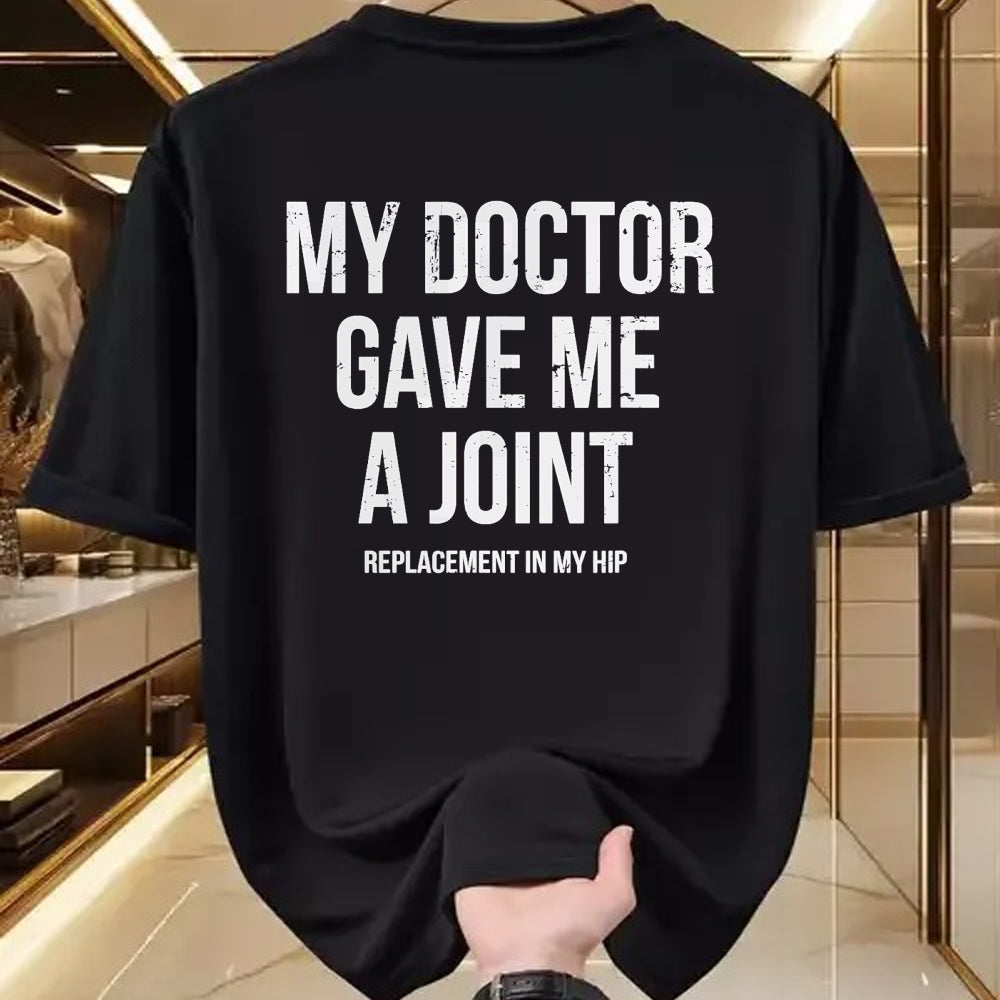 Best Doctor Shirt, Funny Doctor UnisexT-Shirt/Hoodie/Sweatshirt HLT00 - Doctor Gave Me A Joint - Hip Replacement Surgery Gag Gift T-Shirt