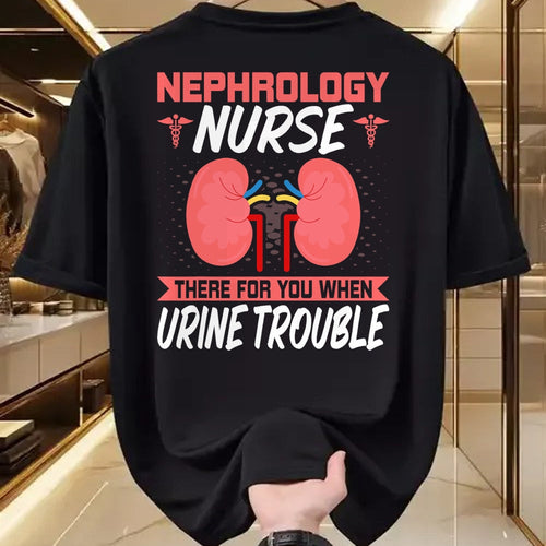 Funny Nurse Shirt, Nurse Unisex T-Shirt/Hoodie/Sweatshirt HLT00 - Funny Kidney Nursing Dialysis Nurse Quote - Nephrology Nurse T-Shirt