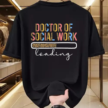 Best Doctor Shirt, Funny Doctor UnisexT-Shirt/Hoodie/Sweatshirt HLT00 - Future Doctor Of Social Work Loading Future DSW In Progress T-Shirt