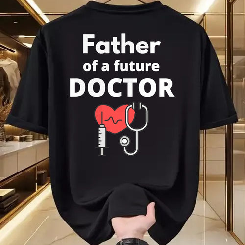Best Doctor Shirt, Funny Doctor UnisexT-Shirt/Hoodie/Sweatshirt HLT00 - Proud Father of a Future Doctor Dad T-Shirt