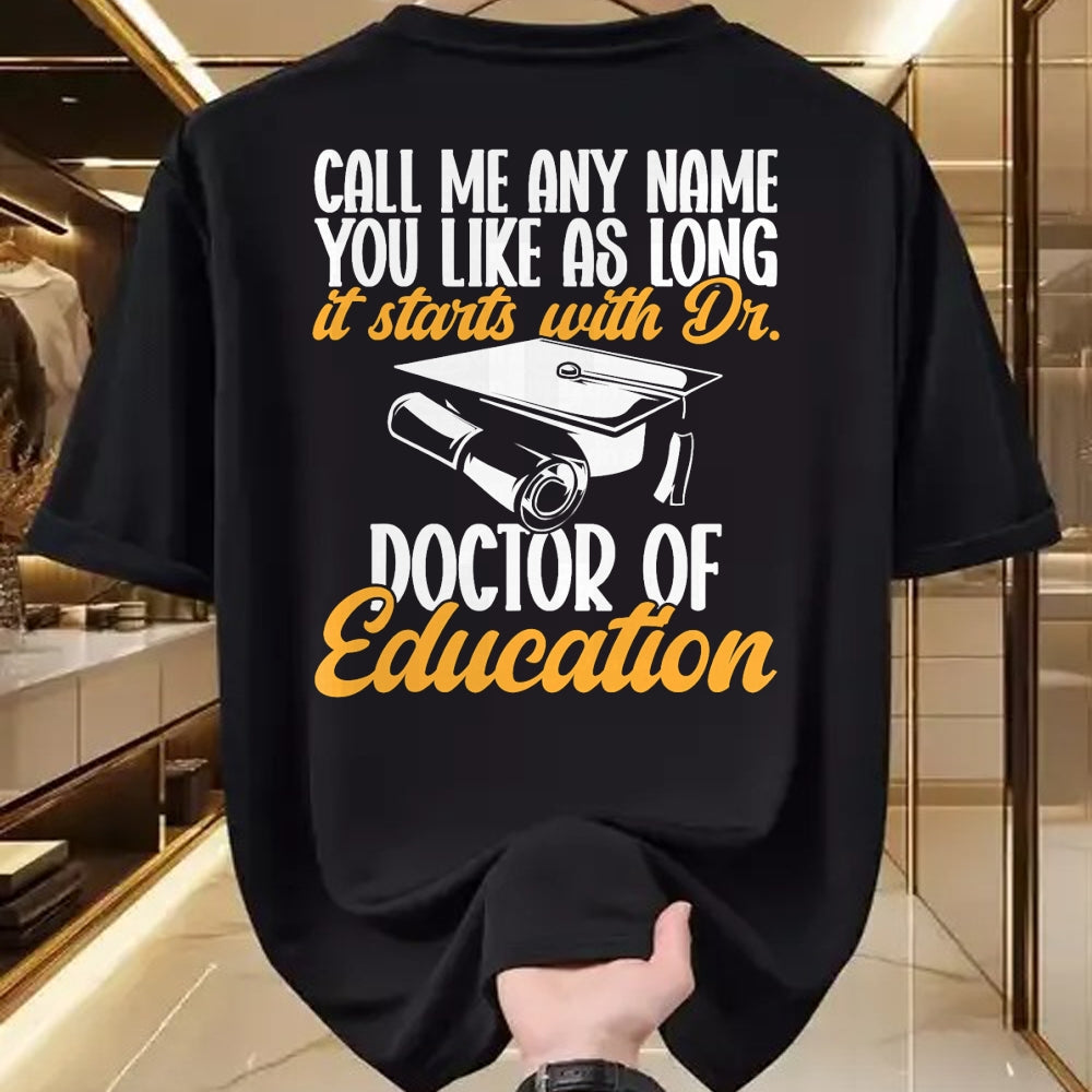 Best Doctor Shirt, Funny Doctor UnisexT-Shirt/Hoodie/Sweatshirt HLT00 - Ed.D. Doctorate Graduation Doctor of Education T-Shirt