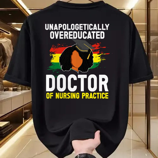 Best Doctor Shirt, Funny Doctor UnisexT-Shirt/Hoodie/Sweatshirt HLT00 - Black DNP Graduate Doctor Of Nursing Practice Graduation T-Shirt
