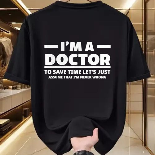 Best Doctor Shirt, Funny Doctor UnisexT-Shirt/Hoodie/Sweatshirt HLT00 - I'm A Doctor Never Wrong Funny Docor Medical Student T-Shirt