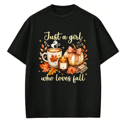 Best Thanksgiving Family Shirt , Funny Thanksgiving UnisexT-Shirt/Hoodie/Sweatshirt HLT00 - Just A Girl Who Loves Fall Pumpkin Autumn Leaves Women Girls T-Shirt