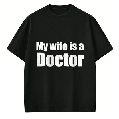 Best Doctor Shirt, Funny Doctor UnisexT-Shirt/Hoodie/Sweatshirt HLT00 - Funny My Wife is a Doctor Shirt for Husband T-Shirt, Men, Black, 3X-Large