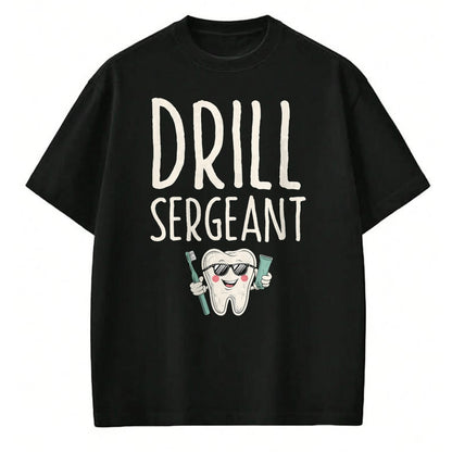 Best Doctor Shirt, Funny Doctor UnisexT-Shirt/Hoodie/Sweatshirt HLT00 - Drill Sergeant Dental Teeth Doctor Dentistry T-Shirt