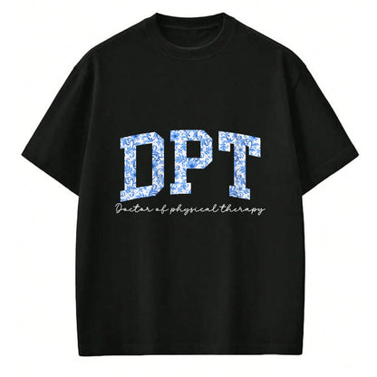 Best Doctor Shirt, Funny Doctor UnisexT-Shirt/Hoodie/Sweatshirt HLT00 - DPT Doctor of Physical Therapy Appreciation T-Shirt