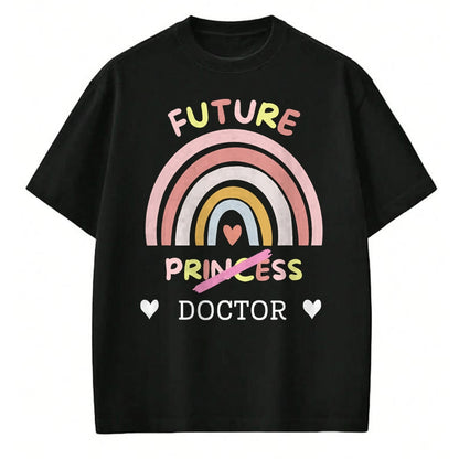 Best Doctor Shirt, Funny Doctor UnisexT-Shirt/Hoodie/Sweatshirt HLT00 - Future Princess Doctor T-Shirt
